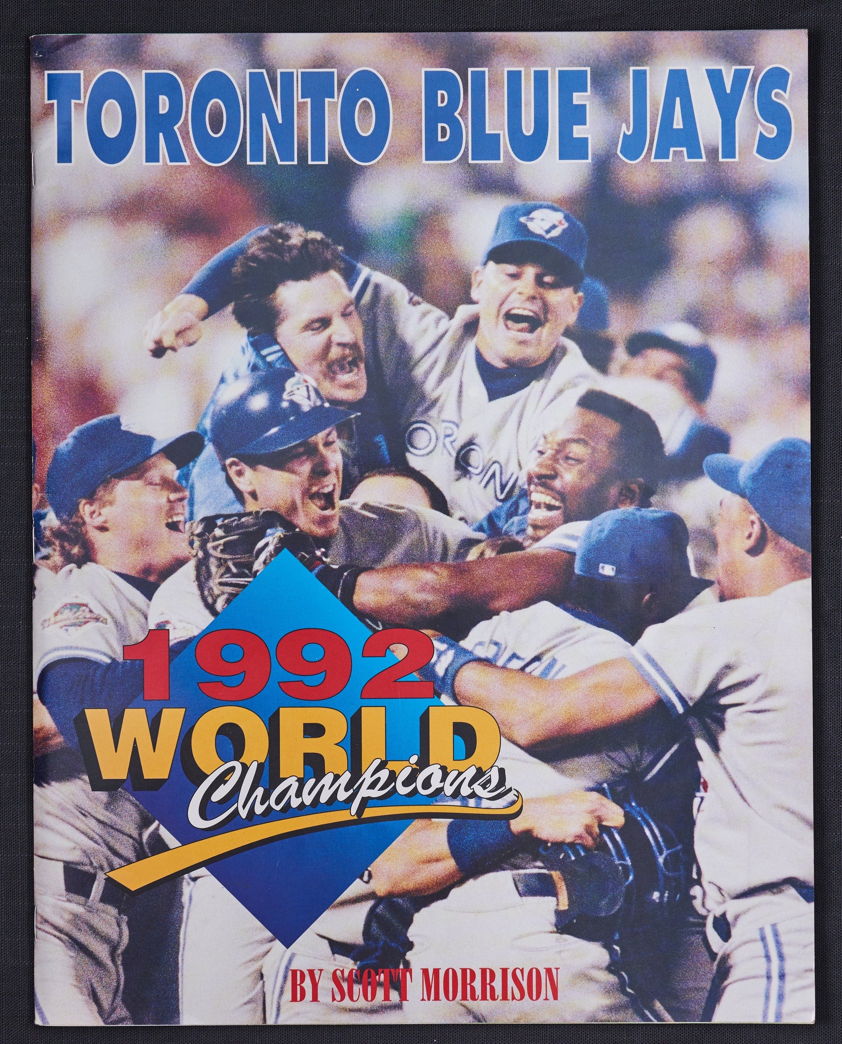 Toronto Blue Jays, 1992 World Champions, Booklet By Scott Morrison