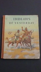 Hard Cover Book Entitled "Indians of Yesterday," By Marion E. Gridley - Roadshow Collectibles